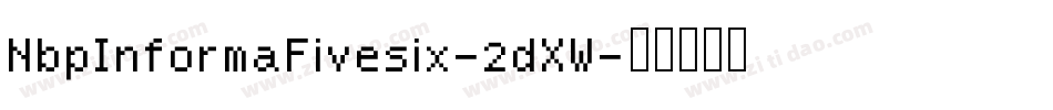 NbpInformaFivesix-2dXW字体转换