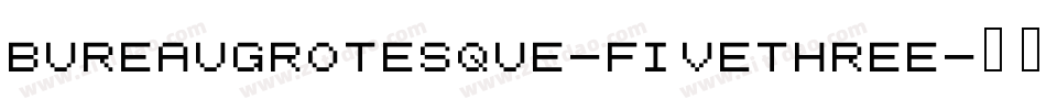 BureauGrotesque-FiveThree字体转换