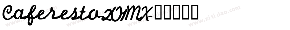 Caferesto-2O1MX字体转换