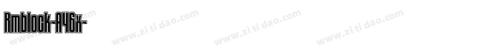 Rmblock-A46x字体转换
