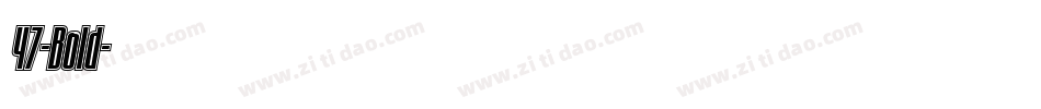 47-Bold字体转换