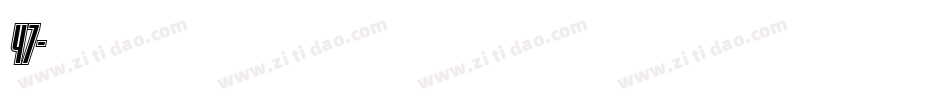 47字体转换