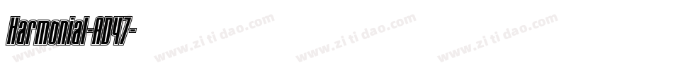 Harmonial-AD47字体转换