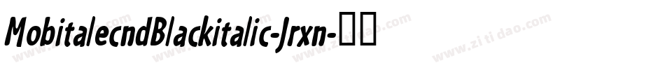 MobitalecndBlackitalic-Jrxn字体转换
