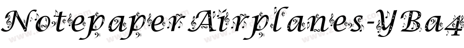 NotepaperAirplanes-YBa4字体转换