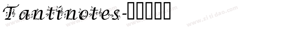 Tantinotes字体转换
