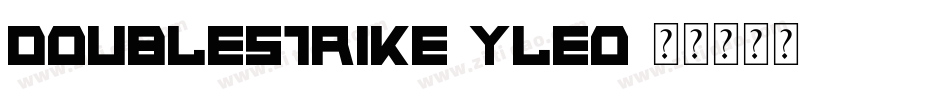 DoubleStrike-Yleo字体转换