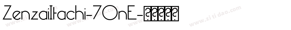 ZenzaiItachi-70nE字体转换