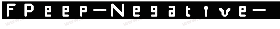 FPeep-Negative字体转换