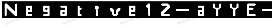 Negative12-aYYE字体转换