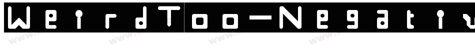 WeirdToo-Negative字体转换