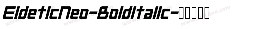 EideticNeo-BoldItalic字体转换