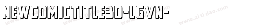 NewComicTitle3D-LgVn字体转换