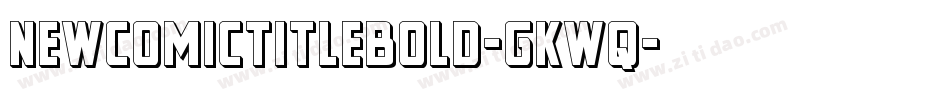 NewComicTitleBold-gKwq字体转换