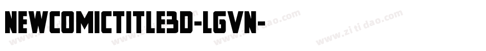 NewComicTitle3D-LgVn字体转换
