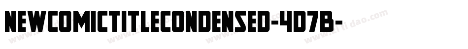 NewComicTitleCondensed-4D7B字体转换
