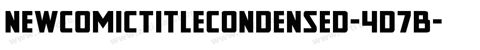 NewComicTitleCondensed-4D7B字体转换