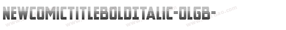 NewComicTitleBoldItalic-oLgB字体转换
