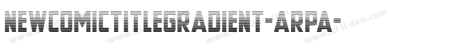 NewComicTitleGradient-aRpa字体转换