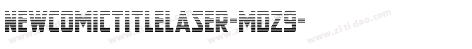 NewComicTitleLaser-md29字体转换