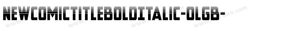 NewComicTitleBoldItalic-oLgB字体转换