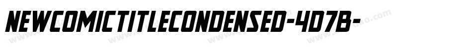 NewComicTitleCondensed-4D7B字体转换