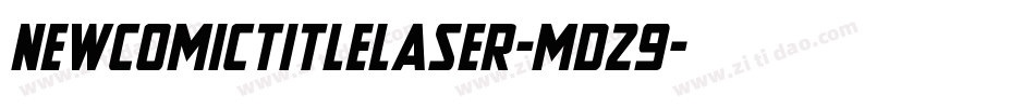 NewComicTitleLaser-md29字体转换