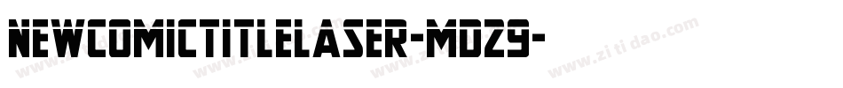 NewComicTitleLaser-md29字体转换