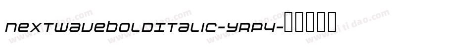 NextwaveBoldItalic-YRp4字体转换