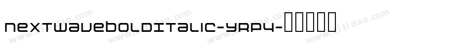 NextwaveBoldItalic-YRp4字体转换