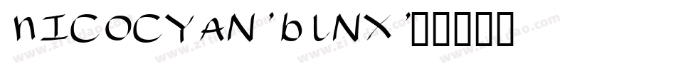 Nicocyan-BLnx字体转换