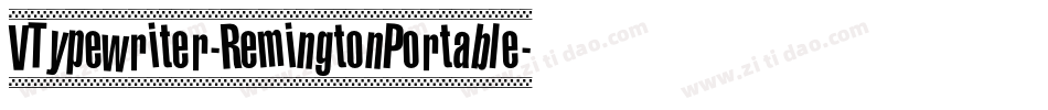 VTypewriter-RemingtonPortable字体转换