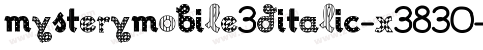 MysteryMobile3DItalic-x3830字体转换