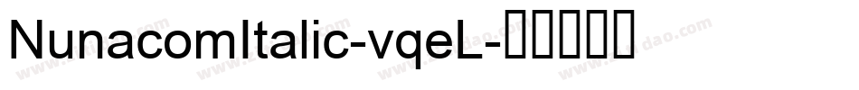 NunacomItalic-vqeL字体转换