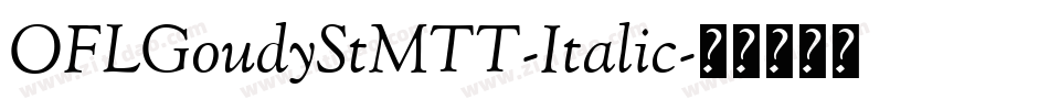 OFLGoudyStMTT-Italic字体转换