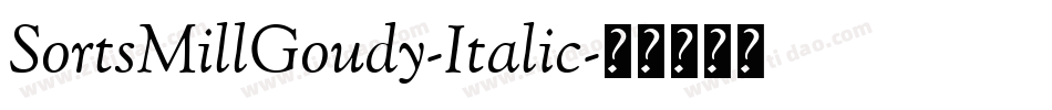 SortsMillGoudy-Italic字体转换