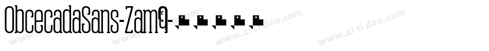 ObcecadaSans-Zam8字体转换