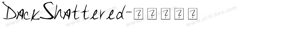 DackShattered字体转换