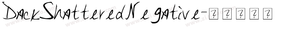 DackShatteredNegative字体转换
