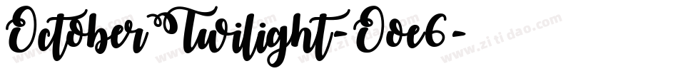OctoberTwilight-Ooe6字体转换