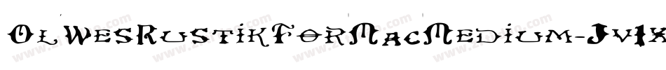 OlWesRustikForMacMedium-Jv1x字体转换