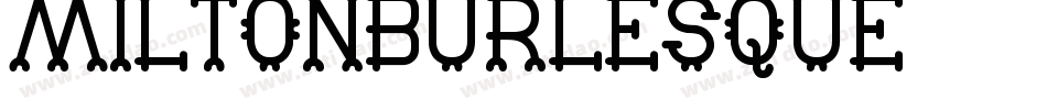 MiltonBurlesque字体转换