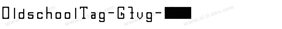 OldschoolTag-G7vg字体转换