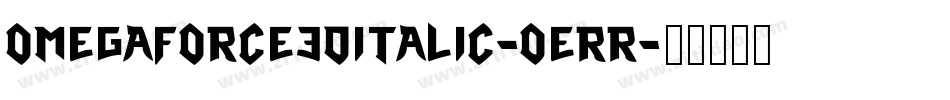 Omegaforce3DItalic-0erR字体转换