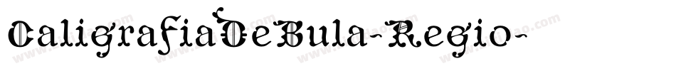 CaligrafiaDeBula-Regio字体转换