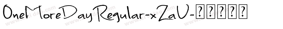 OneMoreDayRegular-xZaV字体转换