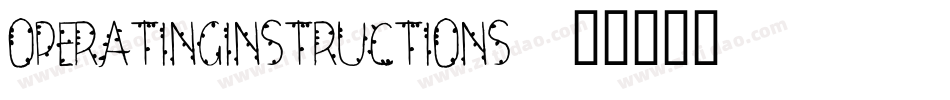OPERATINGINSTRUCTIONS字体转换