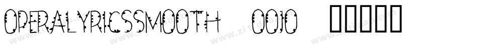 OperaLyricsSmooth-OOJo字体转换