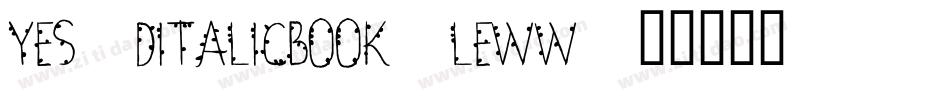 Yes3DitalicBook-lEww字体转换