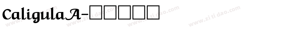 CaligulaA字体转换